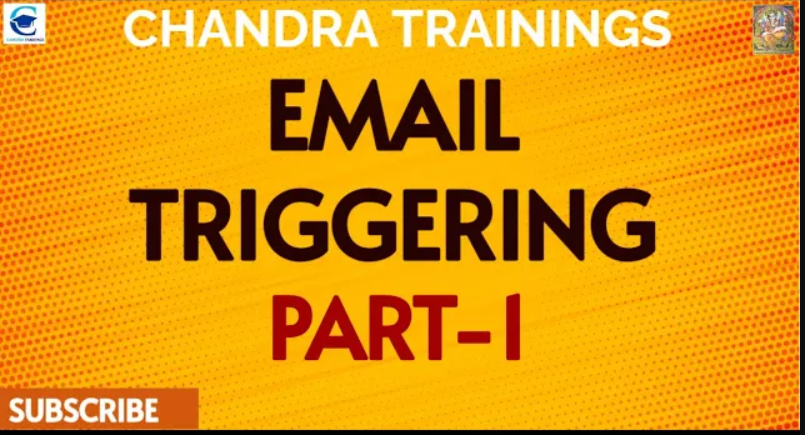 EMAIL TRIGGERING-PART-1